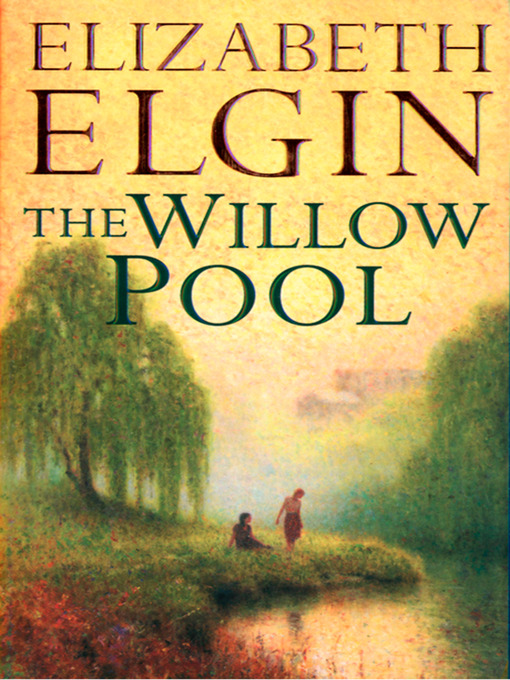 Title details for The Willow Pool by Elizabeth Elgin - Available